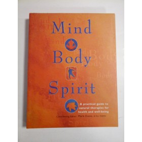 Mind  Body  Spirit  -  contributing Editor Mark Evans; B Phil FNIMH 